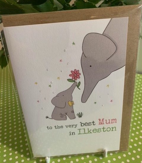 to the very best Mum in Ilkeston - (elephant) - Dandelion Stationery card