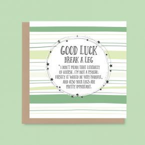 Good Luck, break a leg... - Dandelion Stationery card